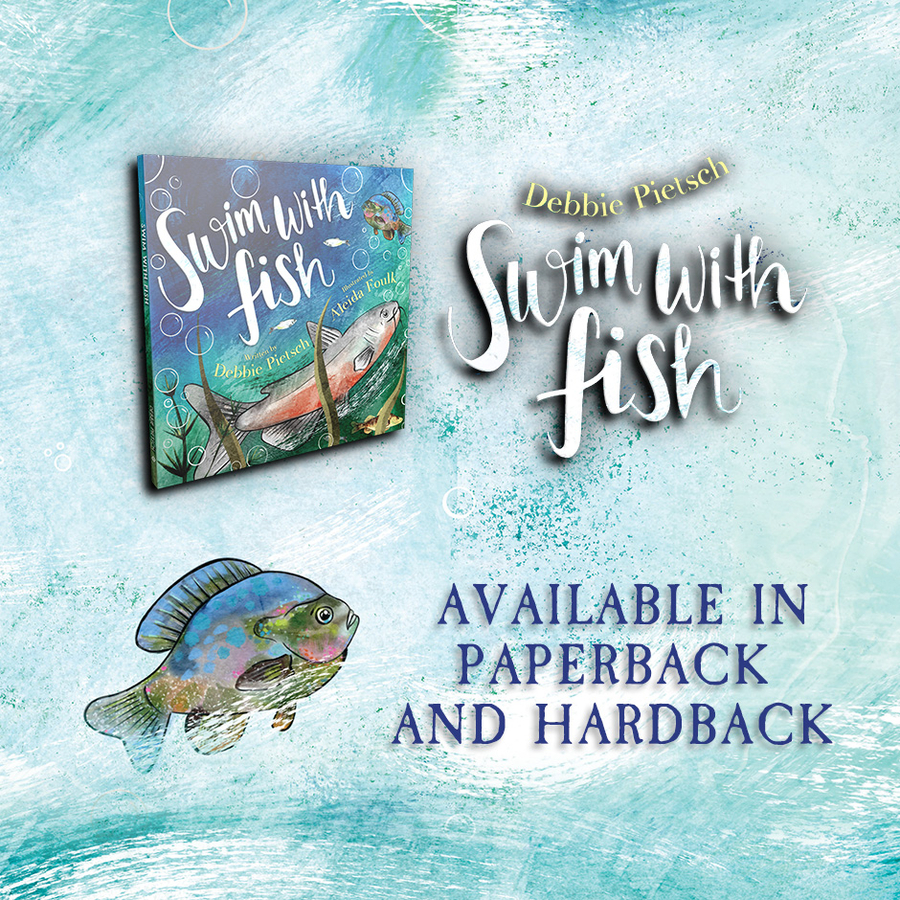 Author and Mother Debbie Pietsch Introduces the Release of Her New  Children's Book, Swim With Fish