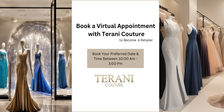 Terani Couture Announces ‘Virtual Appointment’ to Become A Retailer