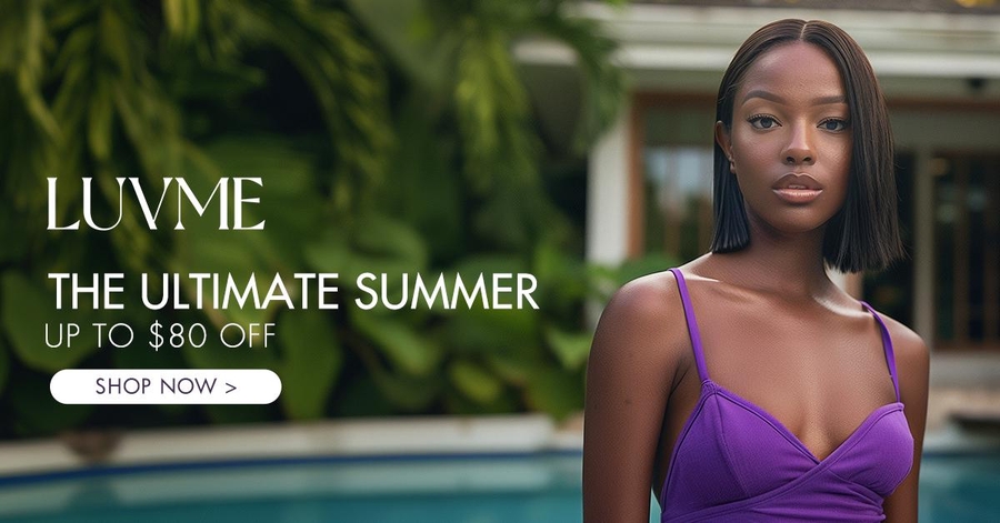 Get Ready for Summer with Luvme Hair’s Exclusive $80 Discount on All Wigs!