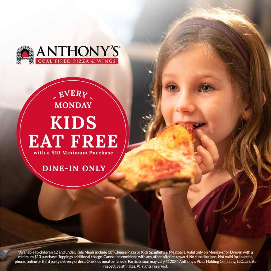 Kids Eat Free Mondays at Anthony’s Coal Fired Pizza & Wings