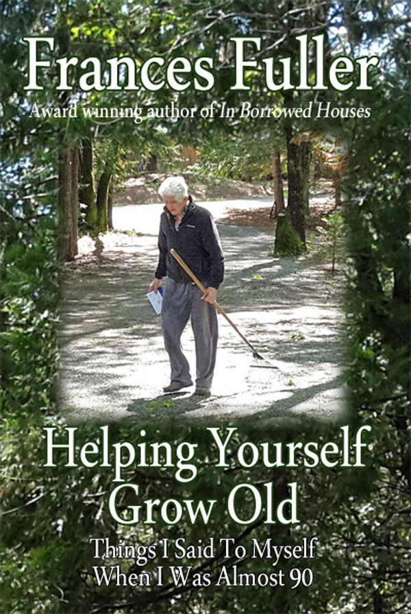 Assisted Living: What You Need To Know Before You Make A Decision – Will I Be Useful Asks Bestselling Author Frances Fuller