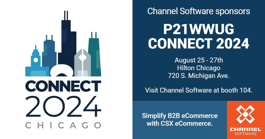 Simplifying B2B Digital Commerce: Channel Software’s Innovative Ecommerce Platform Takes the Stage at P21WWUG CONNECT 2024