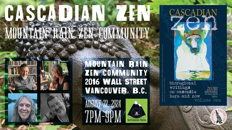 WATERSHED PRESS TO HOST CASCADIAN ZEN EVENTS IN BRITISH COLUMBIA