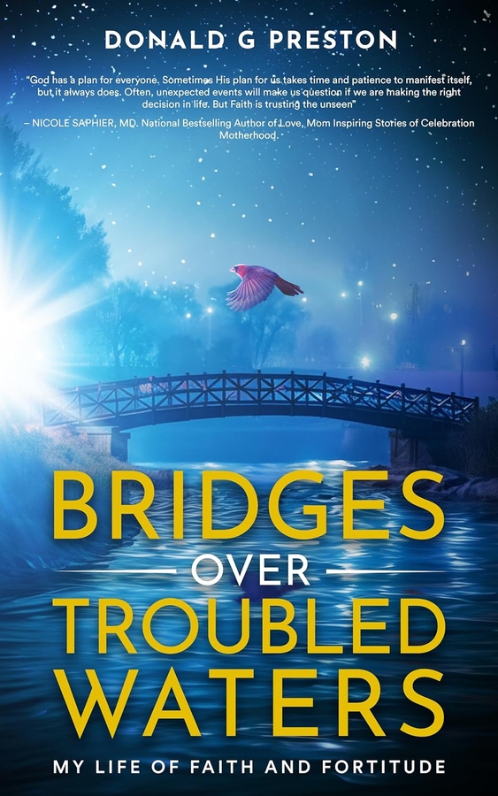 Don Preston releases his book “Bridges Over Troubled Waters: My Life of Faith and Fortitude”