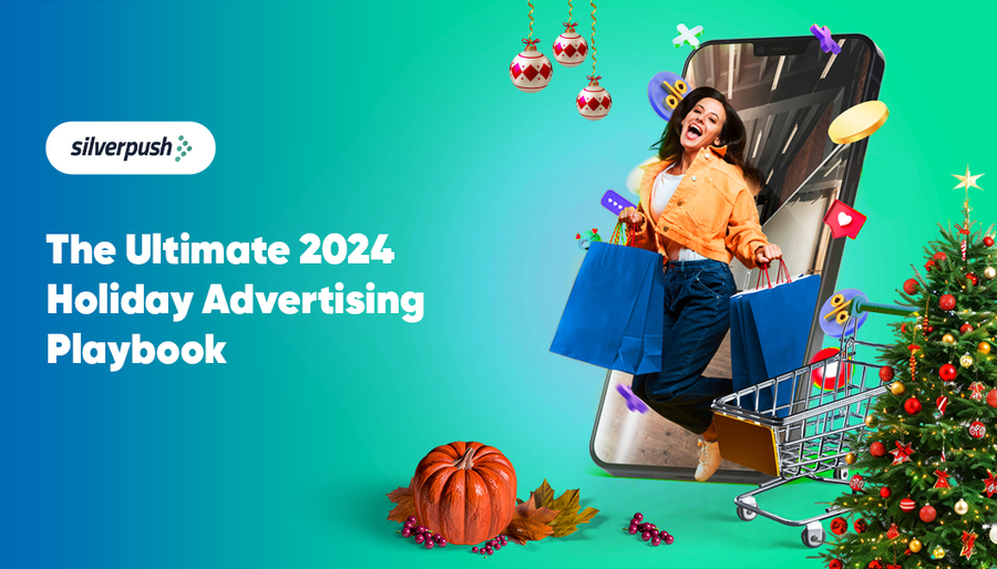 Silverpush Releases 2024 Holiday Advertising Playbook – Don’t Miss Out!