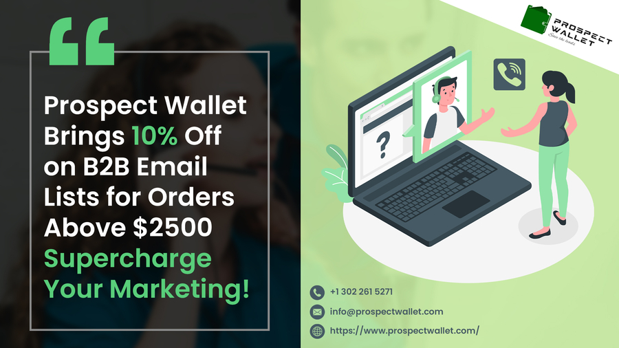 Prospect Wallet Announces 10% Discount on B2B Email Lists Over $2500 – Boost Your Marketing Today!