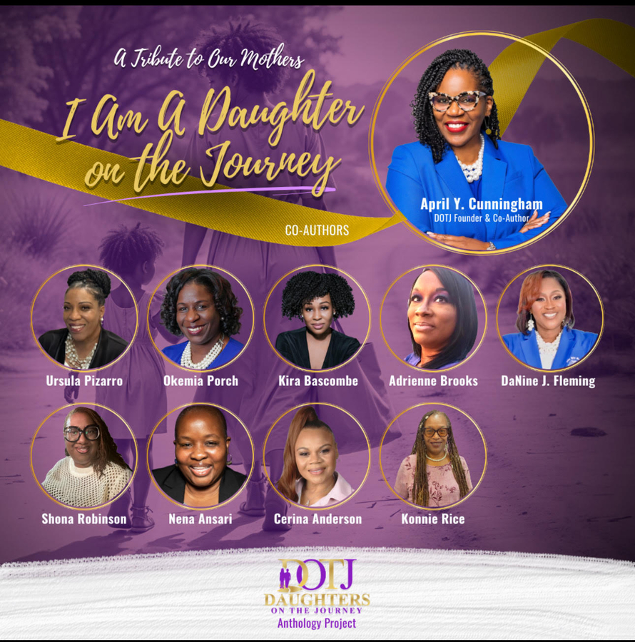 Amazon Best Selling Author & Inspirational Speaker – April Y. Cunningham releases her new anthology: Daughters on the Journey – A Tribute to Our Mothers