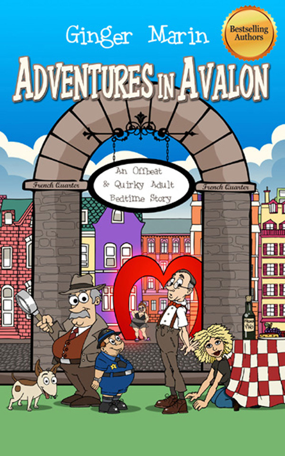 Adventures in Avalon: An Offbeat & Quirky Adult Bedtime Story Comedy Ebook Featuring Cartoon Characters, Will Be Available At No Charge November 13 Through November 15, 2024 At Amazon