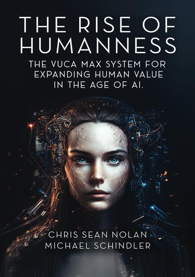 New Book! The Rise of Humanness Introduces VUCA MAX System to Navigate the Age of AI