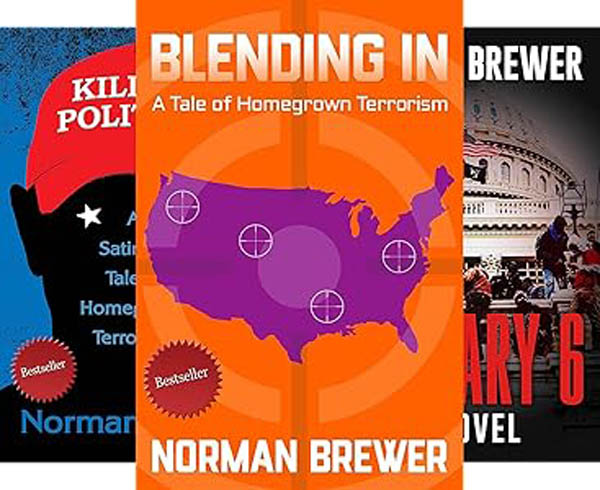 Bestselling Author Norman Brewer Announces No Charge Downloads Of Three Domestic Terrorism Thriller Ebooks