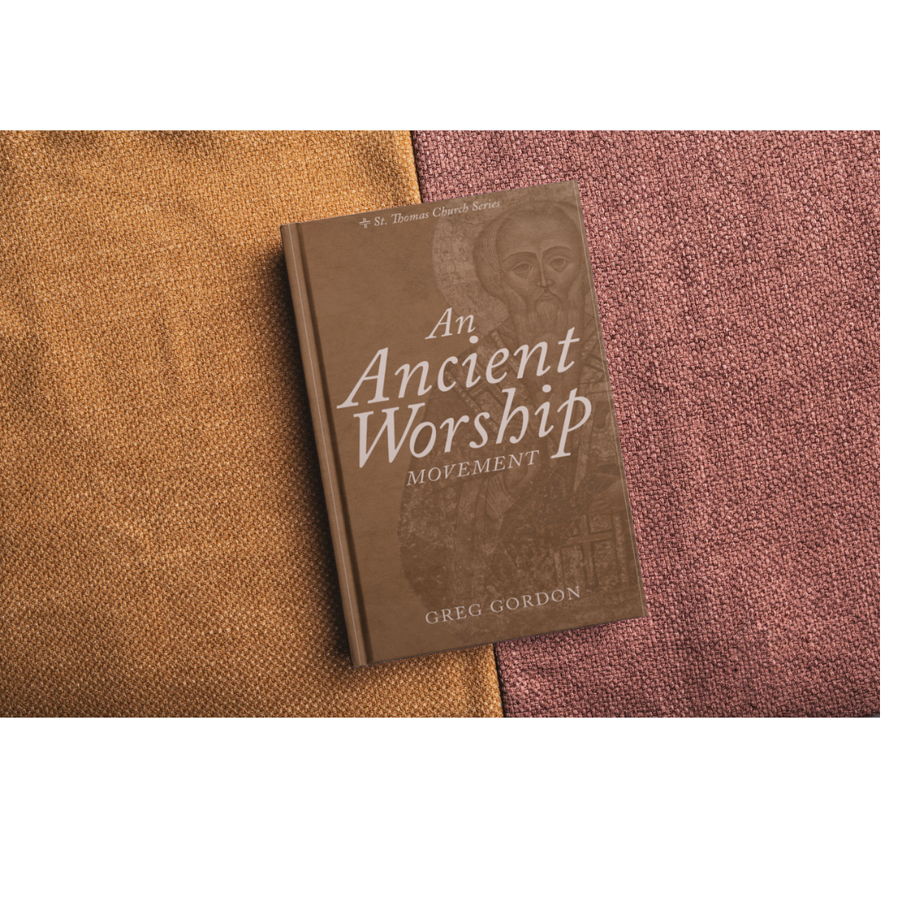 St. Thomas Church Announces Release of “An Ancient Worship Movement” by Greg Gordon