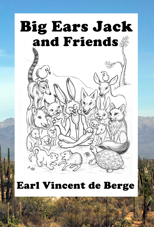 Big Ears Jack and Friends, New Young Adult Fantasy Book, Now Available In eBook And Print From Award Winning Author Earl Vincent de Berge