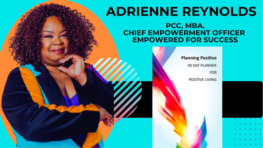 Empower Your Journey: Adrienne Reynolds Unveils Game-Changing Self-Coaching Planner